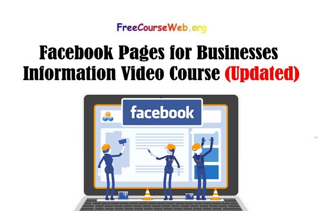 What are Facebook Pages for Businesses Information with Online Video Course