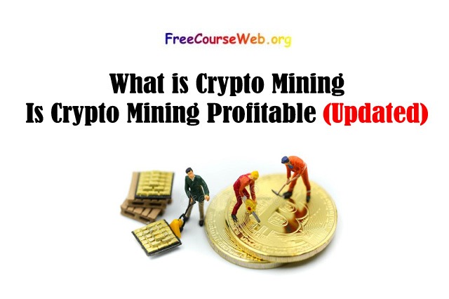 What is Crypto Mining 2022 | Is Crypto Mining Profitable Business in India