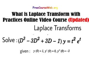 Read more about the article What is Laplace Transform with  Practices Online Video Course in 2022