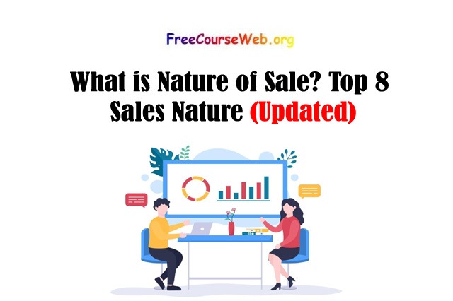 What is the Nature of the Sale? Top 8 Sales Nature