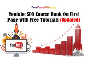 Youtube SEO Course Rank On First Page with Free Tutorials