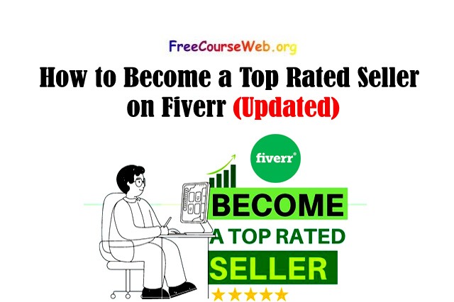 How to Become a Top Rated Seller on Fiverr