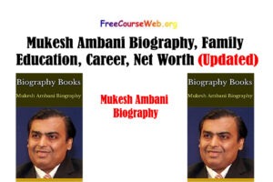 Read more about the article Mukesh Ambani Biography, Family, Education, Career, Net Worth in 2022