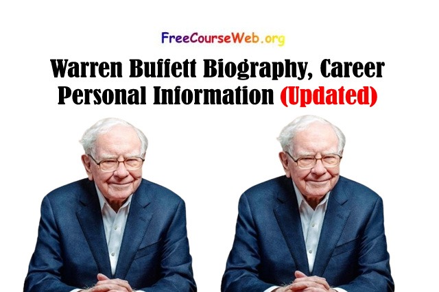 Warren Buffett Biography, Career, Personal Information