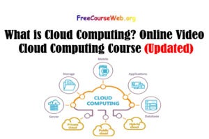 What is Cloud Computing? Online Video Cloud Computing Course