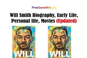 Will Smith Biography, Early Life, Personal life, Movies