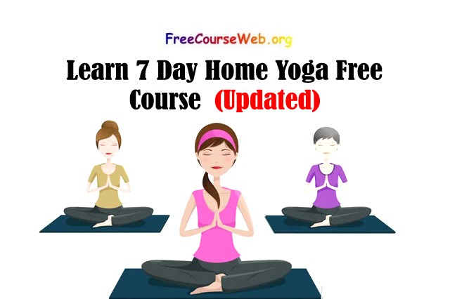 Learn 7 Day Home Yoga Free Course
