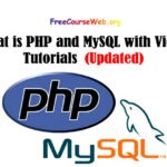 What is PHP and MySQL with Free Video Tutorials in 2024