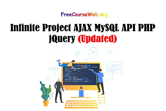 Learn Infinite Project AJAX MySQL API PHP jQuery free in 2025 Infinite Project AJAX MySQL API PHP jQuery