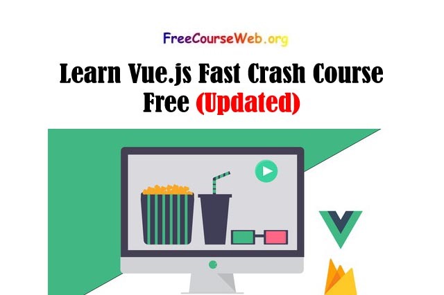 Learn Vue.js Fast Crash Course Free