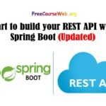 Start to build your REST API with Spring Boot and Spring MVC in 2023