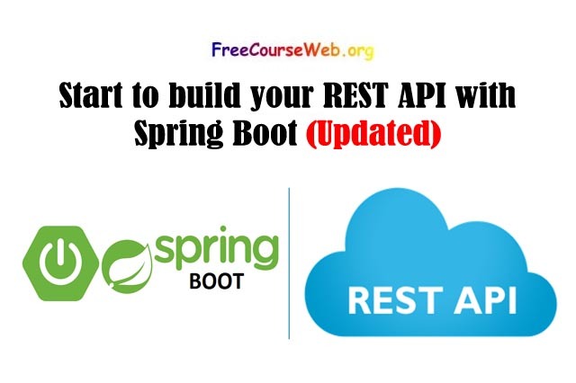 Start to build your REST API with Spring Boot and Spring MVC in 2022