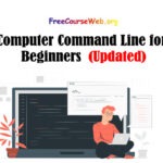Computer Command Line for Beginners Free Course in 2024