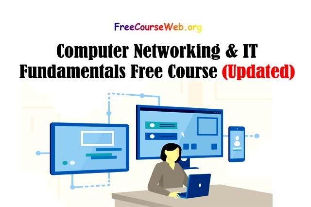 Computer Networking & IT Fundamentals Free Course