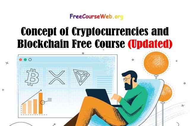 Concept of Cryptocurrencies and Blockchain Free Course