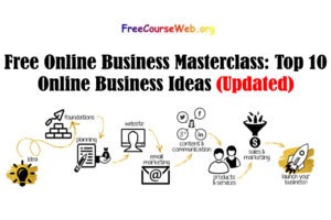 Free Online Business Masterclass: Top 10 Online Business Ideas