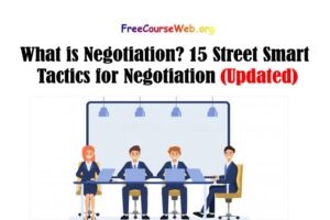What is Negotiation? 15 Street Smart Negotiation