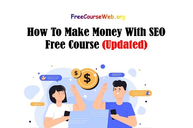 How To Make Money With SEO Free Course