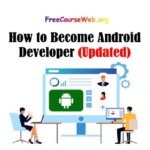 How to Become Android Developer Free Course in 2024