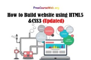 How to Build website using HTML5 &CSS3