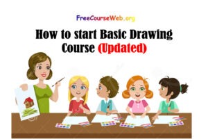 How to start Basic Drawing Course in 2022