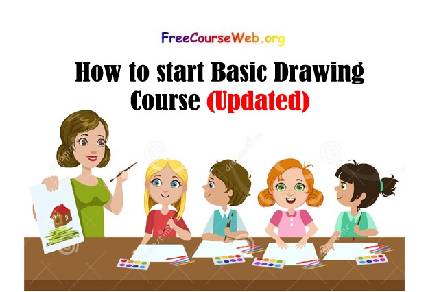 How to start Basic Drawing Course in 2022