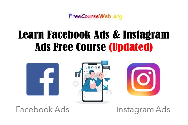 Learn Facebook Ads & Instagram Ads Free Course For E-Commerce