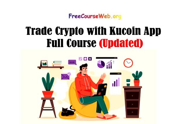How to Trade Using Kucoin App Free in 2025 How to Trade Using Kucoin App