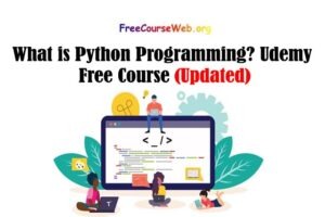 What is Python Programming? Udemy Free Course