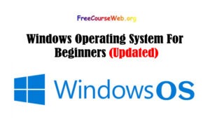 Windows Operating System For Beginners