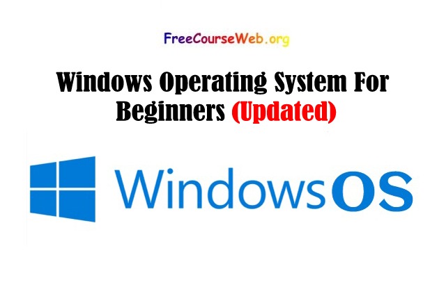 Windows Operating System For Beginners