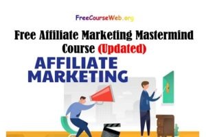 Free Affiliate Marketing Mastermind Course