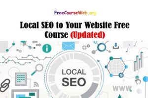 Local SEO to Your Website Free Course in 2022