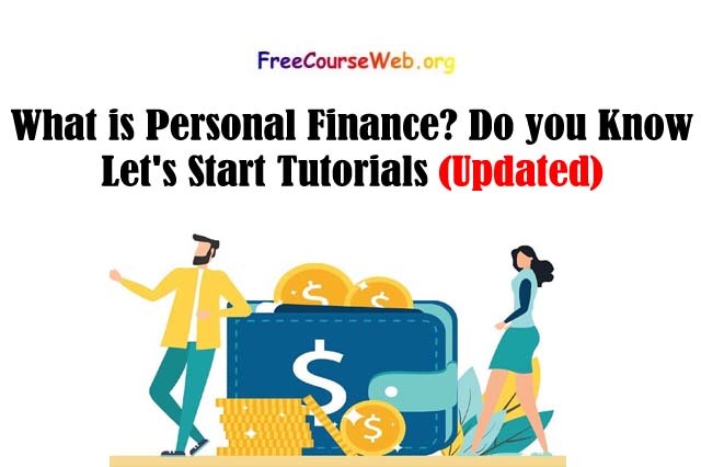 What is Personal Finance Do you Know Let's Start Tutorials