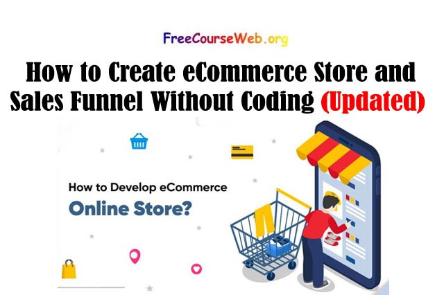 How to Create eCommerce Store and Sales Funnel Without Coding