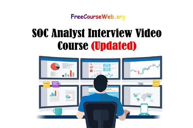 SOC Analyst Interview Video Course in 2022