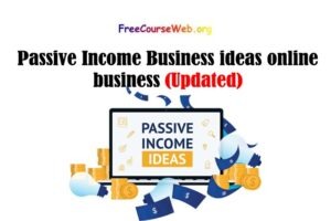 Passive Income Business ideas online business