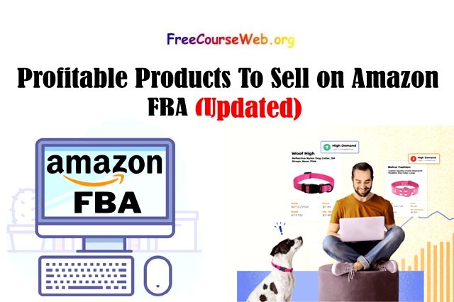 Profitable Products To Sell on Amazon FBA 2022