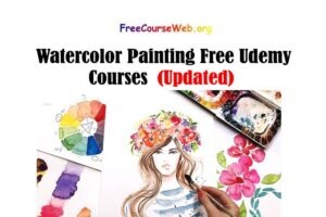 Watercolor Painting Free Udemy Courses in 2022