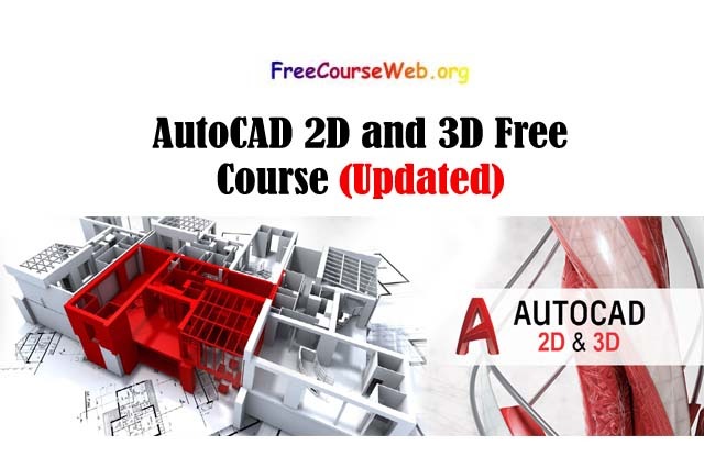 AutoCAD 2D and 3D Free Course in 2022