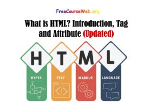 What is HTML? Introduction, Tag, and Attribute