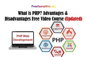 What is PHP? Advantages & Disadvantages