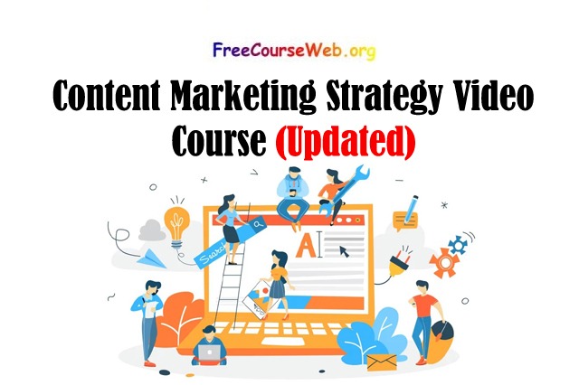 Content Marketing Strategy Video Course