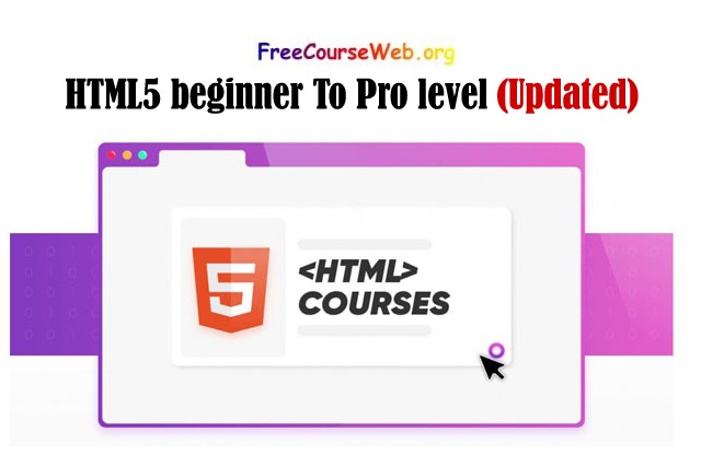 HTML5 beginner To Pro level