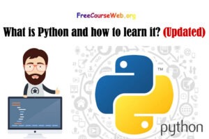 What is Python and how to learn it?