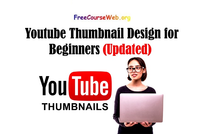 Youtube Thumbnail Design for Beginners