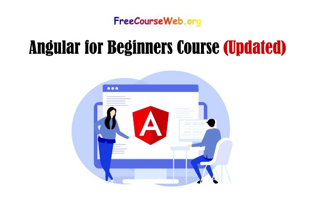 Angular for Beginners Free Course in 2025 Angular for Beginners Course