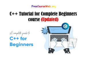 C++ Tutorial for Complete Beginners course
