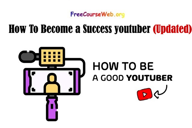 How To Become a Success youtuber in 2025 How To Become a Success youtuber