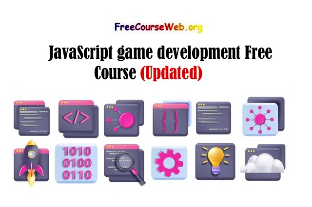 JavaScript game development Free Course in 2024